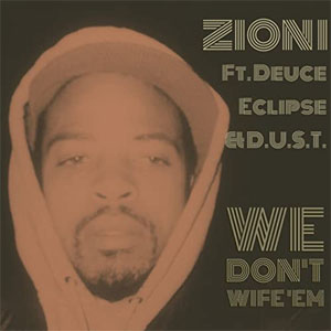 Álbum We Don't Wife 'Em de Zion I
