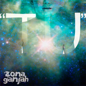 Álbum Tú de Zona Ganjah