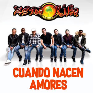 Álbum Cuando Nacen Amores de Zona Rika