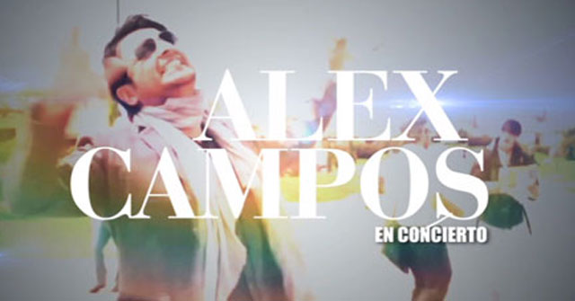 Alex Campos en Concierto en Mexico