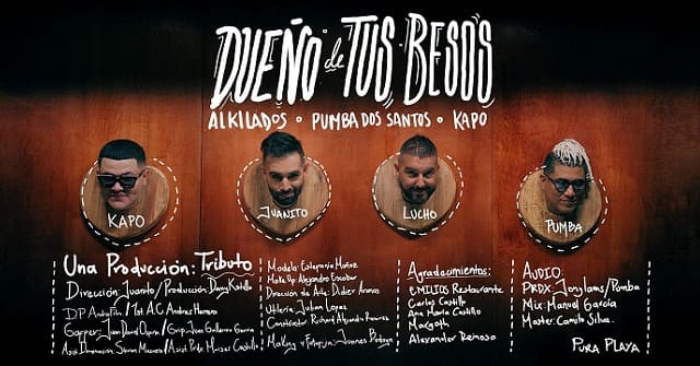 Alkilados, Pumba Dos Santos y Kapo - “Dueño de tus besos”