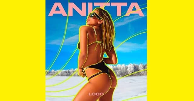 Anitta presenta el “Loco”