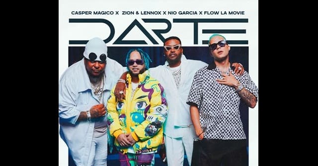 <em>“Darte”</em> la unión de Casper Mágico, Zion & Lennox, Nio Garcia y Flow La Movie