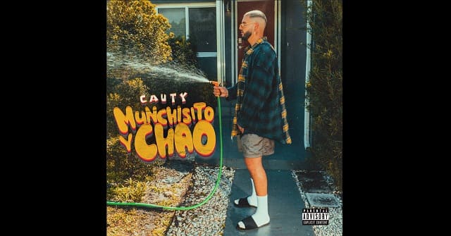 Cauty - “Munchisito y Chao”