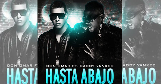 Don Omar y Daddy Yankee hasta abajo