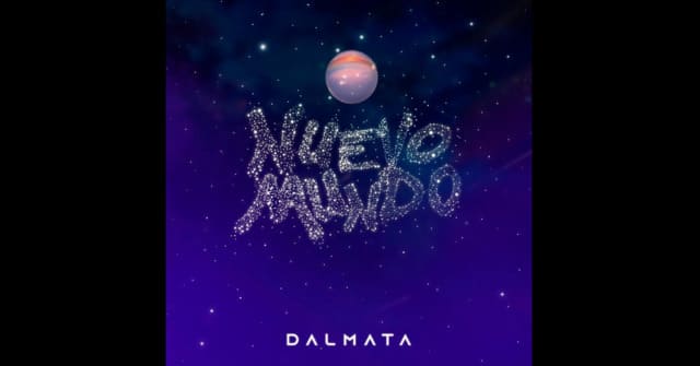 Dalmata lanza <em>“Nuevo Mundo”</em> otro adelanto de su próximo EP