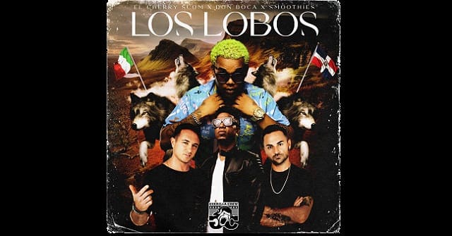 El Cherry Scom junto a Smoothies y Don Boca lanzan <em>“Los Lobos”</em>