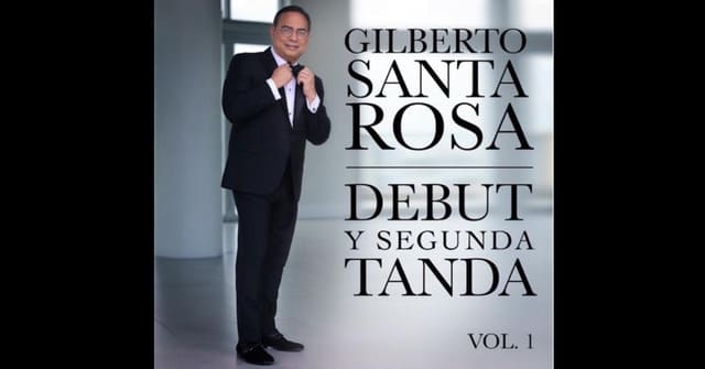 Gilberto Santa Rosa - Edición deluxe “Debut y segunda tanda”