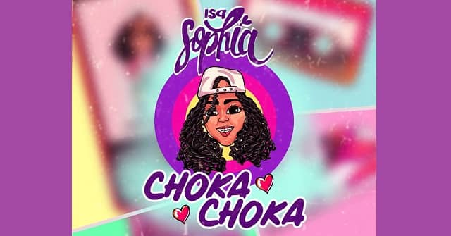 Isa Sophia lanza el <em>“Choka Choka”</em> para el mundo entero