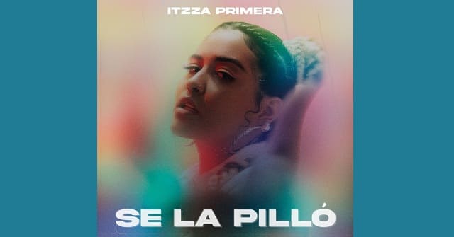 <em>“Se la pilló”</em>, una canción de Itzza Primera para lo falso que es el amor