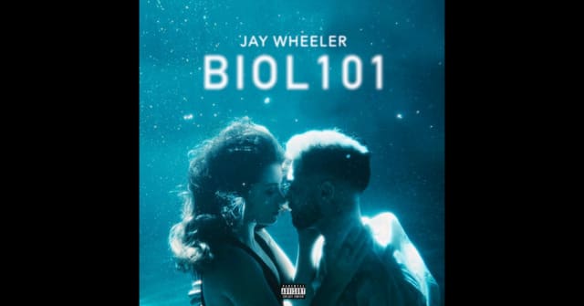 Jay Wheeler - “Biol-101”