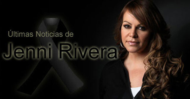 Ultimas noticias de la muerte de Jenni Rivera