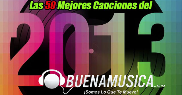 Las 50 Mejores Canciones del 2013