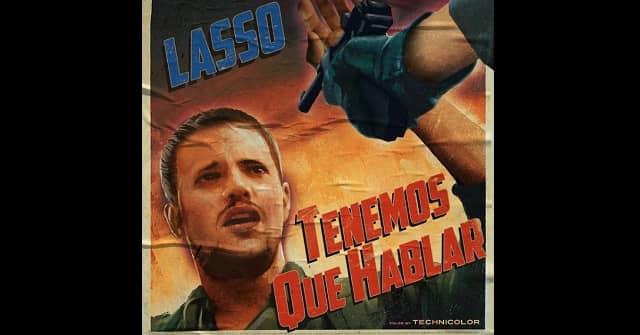 Lasso - “Tenemos que hablar”