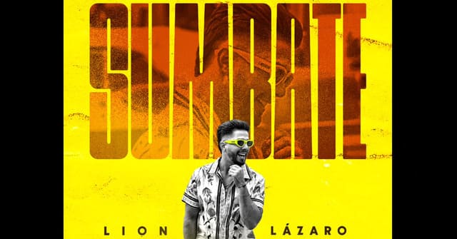 Lion Lázaro - “Sumbate”