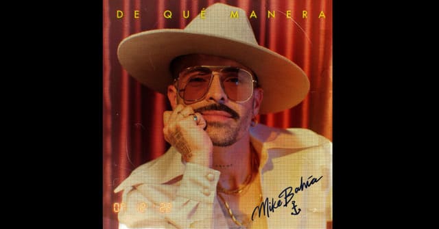 Mike Bahía - “De qué manera”