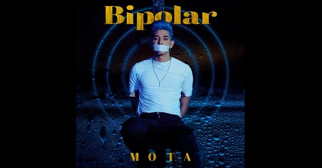 Mota estrena <em>“Bipolar”</em>