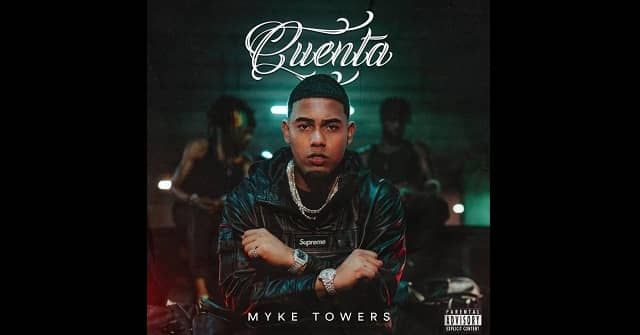 Myke Towers lanza nuevo himno titulado <em>“Cuenta”</em>