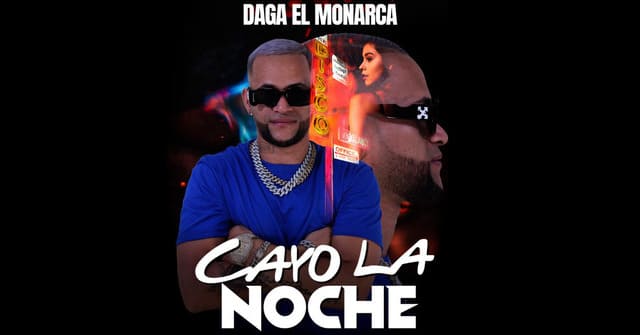 <em>“Cayó la noche”</em> con Daga El Monarca