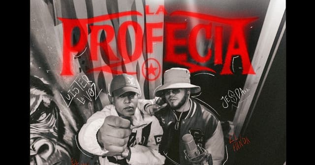 Jesda y Luister La Voz se unieron para cumplir <em>“La Profecía”</em>