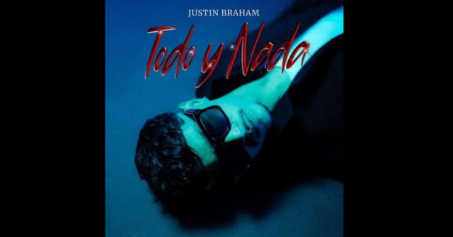 Justin Braham imparable con <em>“Todo y Nada”</em>