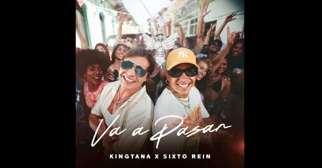 Kingtana y Sixto Rein - “Va a pasar”