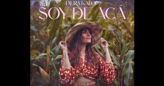 Laura Kalop - “Soy de acá”