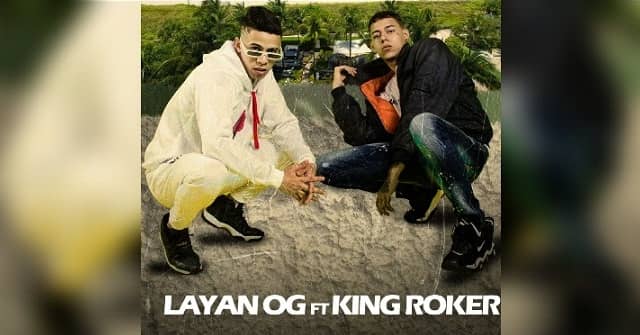 Layan OG ft. King Roker - “A veces”