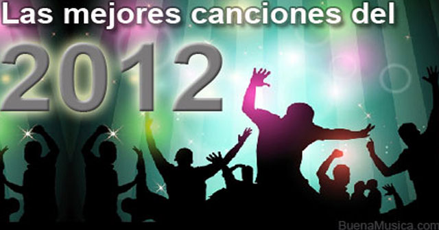 La mejor musica del 2012 - Las 50 canciones mas populares del 2012