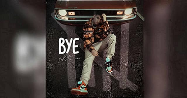 Nelson “El Prince” - “Bye”