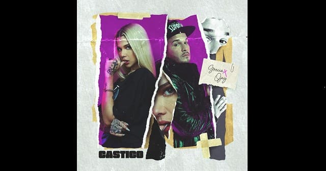 Ojay y Grecia - “Castigo”