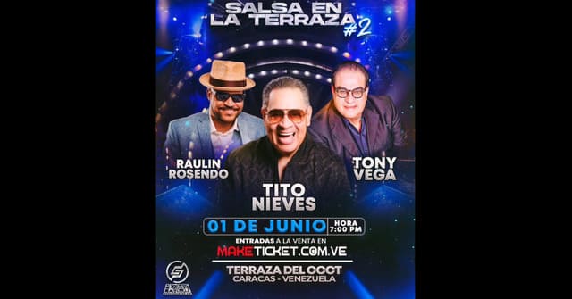 ¡Se viene! “Salsa en la Terraza” con Tito Nieves, Raulin Rosendo y Tony Vega en Caracas