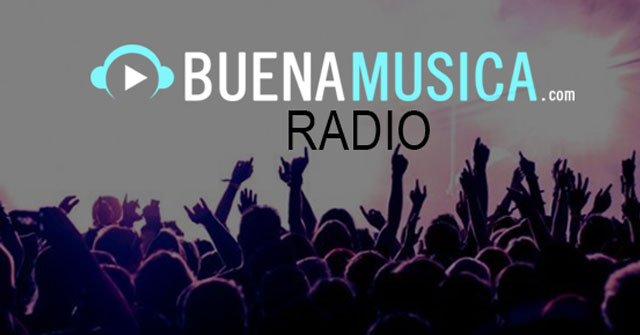 Buena Musica Radio Mix y Buena Musica Radio Extra - BuenaMusica.com