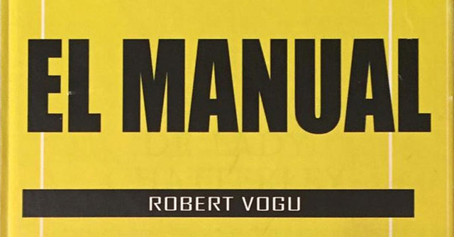 Robert Vogu (@RobertVogu) revoluciona las redes con “El Manual”