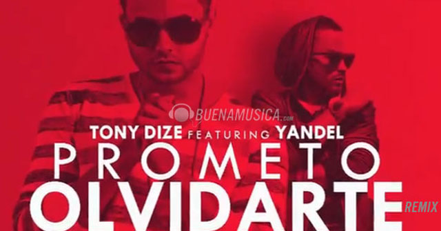 Tony Dize y Yandel prometen que “Prometo Olvidarte Remix” será explosivo