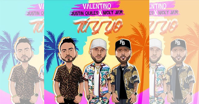 Valentino lanza “Tú y Yo” junto a Justin Quiles & Nicky Jam