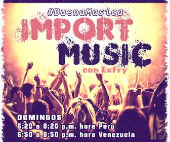 Programa de Import Music con ExFry desde Perú